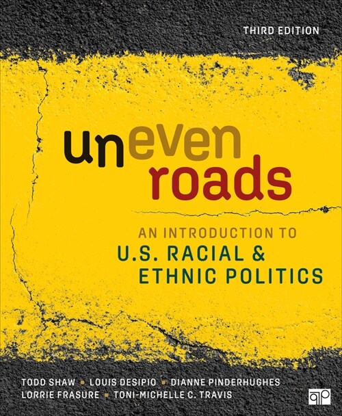 Uneven Roads: An Introduction to U.S. Racial and Ethnic Politics (Paperback, 3)