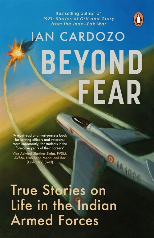 Beyond Fear: True Stories on Life in the Indian Armed Forces (Paperback)