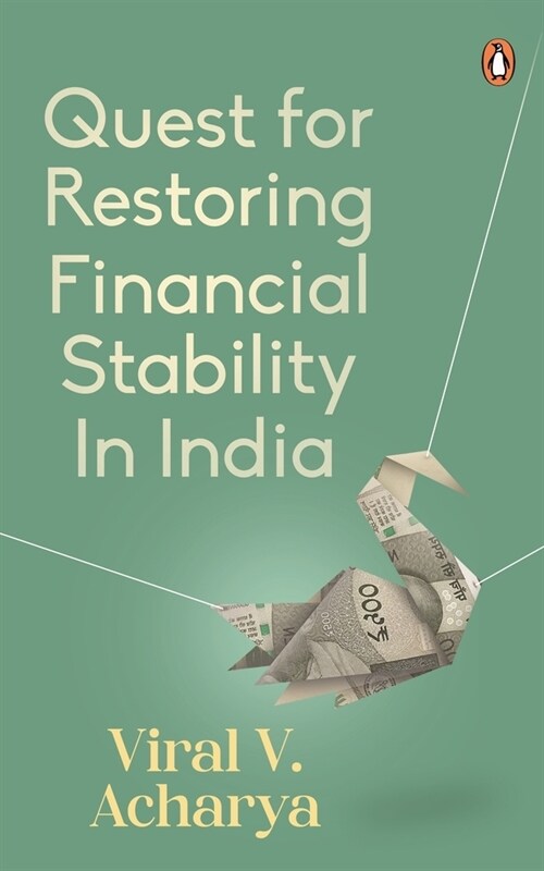 Quest for Restoring Financial Stability in India (Paperback)