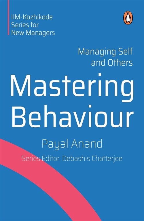 Mastering Behaviour: Managing Self and Others (Paperback)