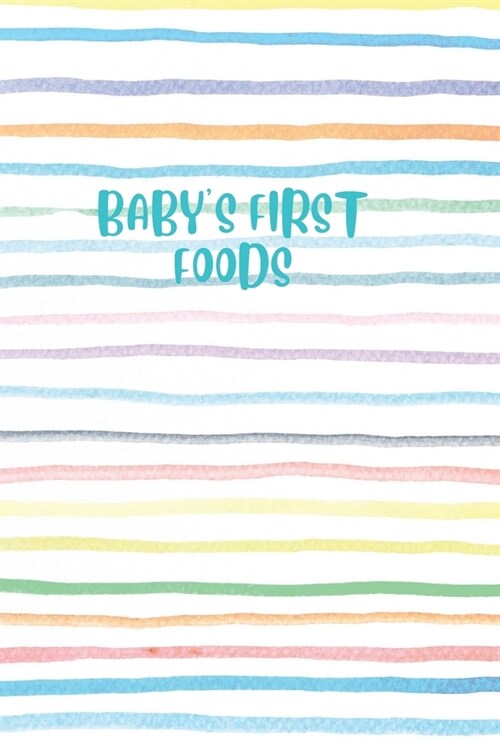 Babys First Foods (Paperback)