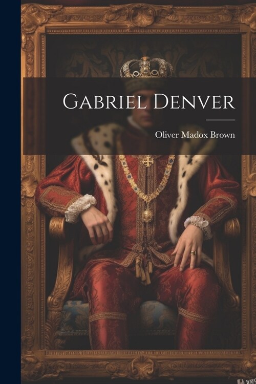 Gabriel Denver (Paperback)