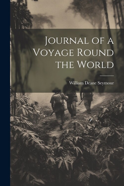 Journal of a Voyage Round the World (Paperback)