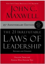 The 21 Irrefutable Laws of Leadership - International Edition: Follow Them and People Will Follow You (Paperback, Itpe)