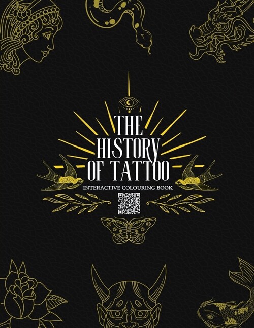 The History of Tattoo - Interactive Colouring Book (Paperback)