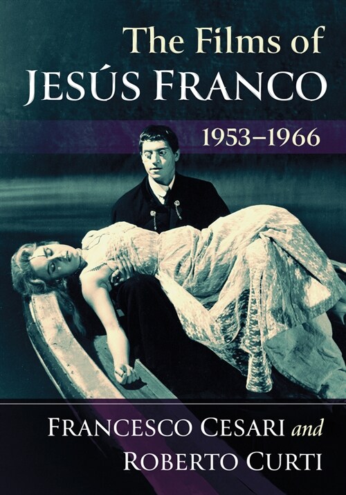 Films of Jesus Franco, 1953-1966 (Paperback)