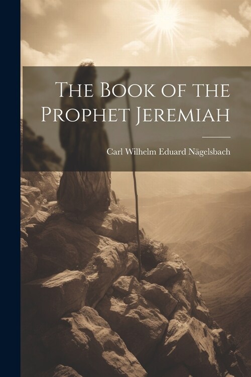 The Book of the Prophet Jeremiah (Paperback)