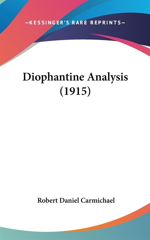 Diophantine Analysis (1915) (Hardcover)