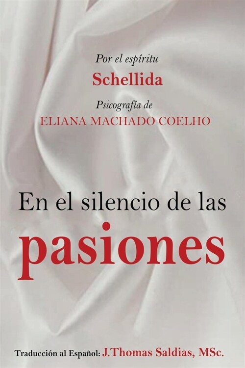 El Silencio de las Pasiones (Paperback)