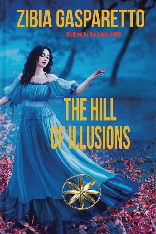 The Hill Of Illusions (Paperback)