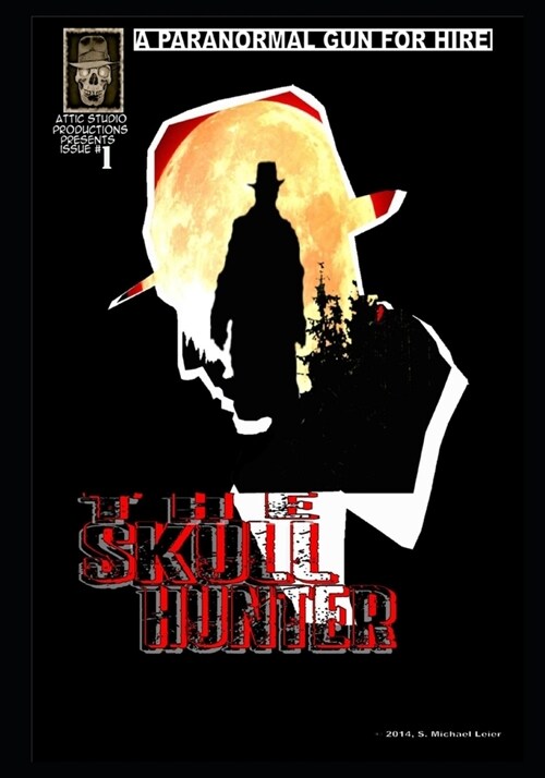 The Skull Hunter: Paranormal Gun for Hire (Paperback)