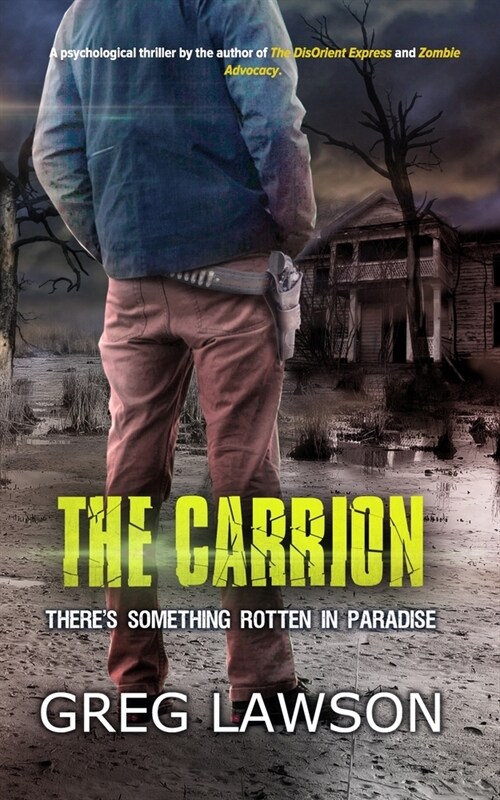 The Carrion: Theres Something Rotten in Paradise (Paperback)