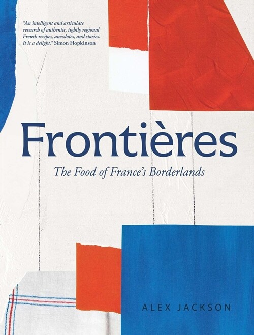 Fronti?es: The Food of Frances Borderlands (Hardcover)