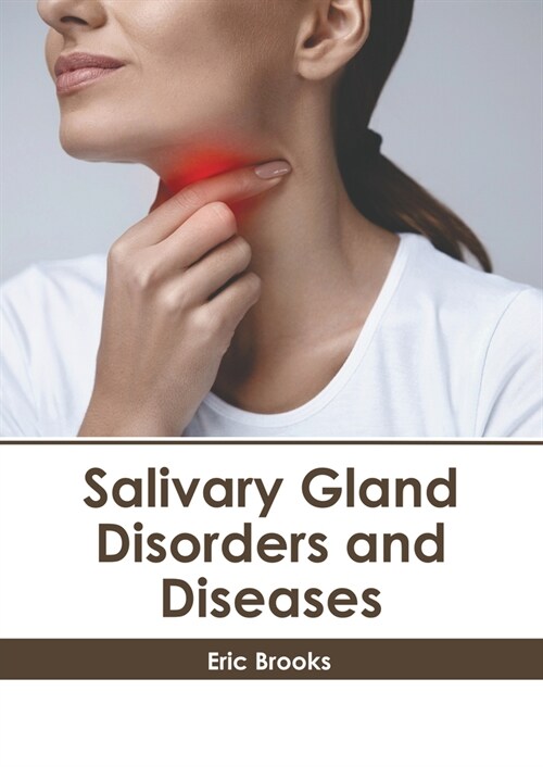 Salivary Gland Disorders and Diseases (Hardcover)