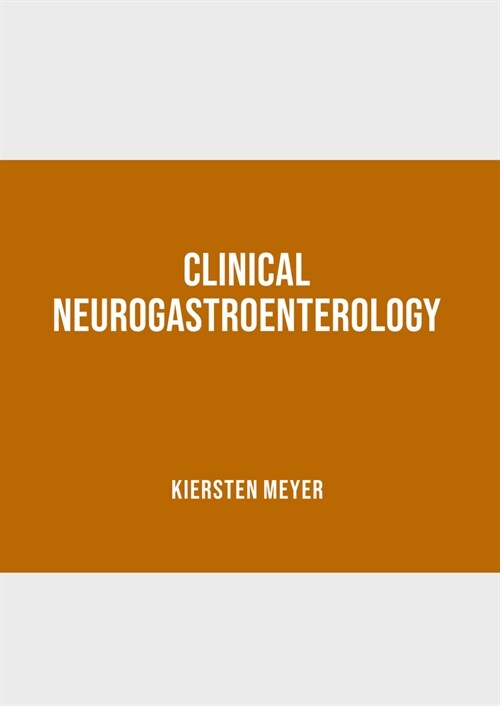 Clinical Neurogastroenterology (Hardcover)