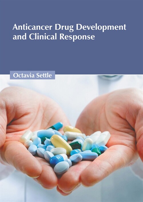 Anticancer Drug Development and Clinical Response (Hardcover)