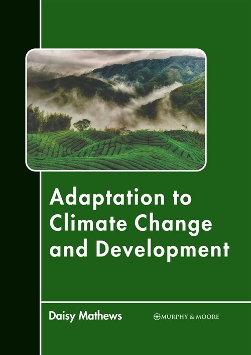Adaptation to Climate Change and Development (Hardcover)