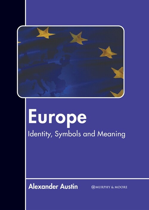 Europe: Identity, Symbols and Meaning (Hardcover)