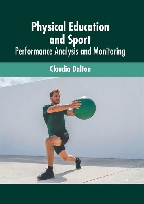 Physical Education and Sport: Performance Analysis and Monitoring (Hardcover)