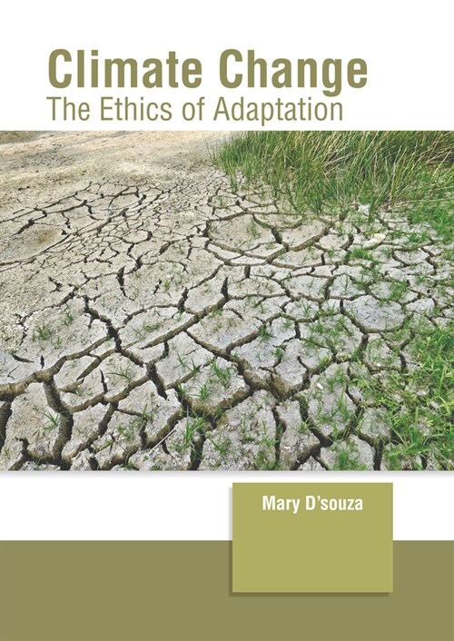 Climate Change: The Ethics of Adaptation (Hardcover)