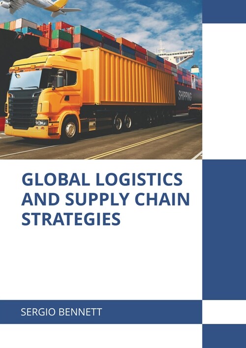 Global Logistics and Supply Chain Strategies (Hardcover)