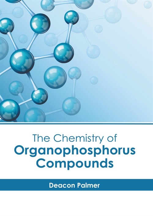 The Chemistry of Organophosphorus Compounds (Hardcover)