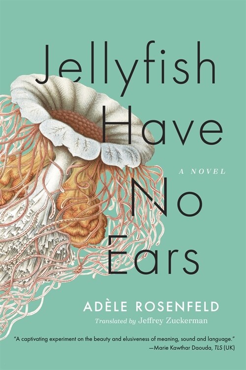 Jellyfish Have No Ears (Paperback)