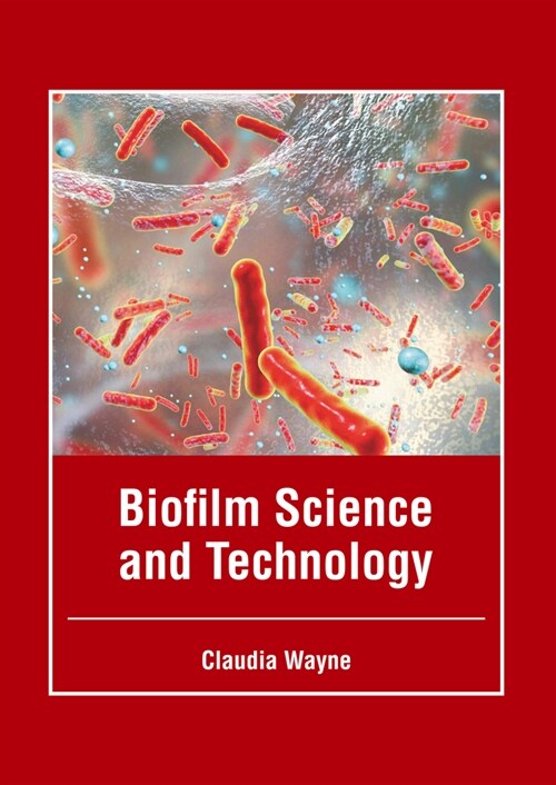 Biofilm Science and Technology (Hardcover)