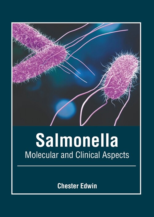Salmonella: Molecular and Clinical Aspects (Hardcover)