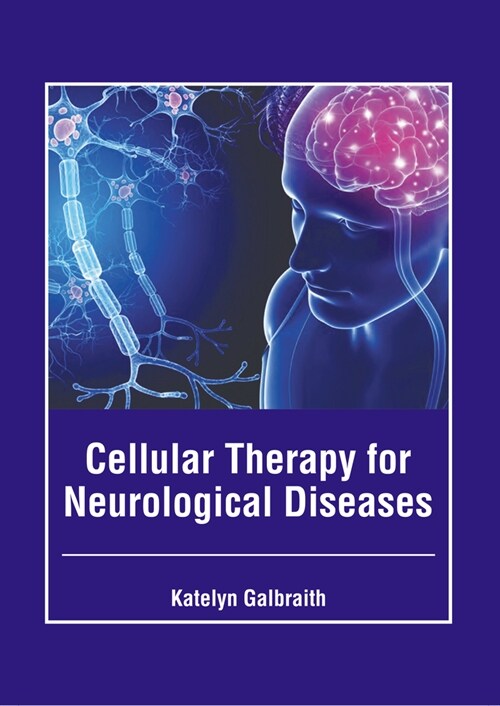 Cellular Therapy for Neurological Diseases (Hardcover)