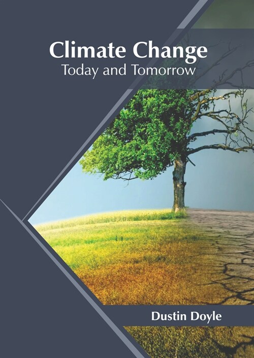 Climate Change: Today and Tomorrow (Hardcover)