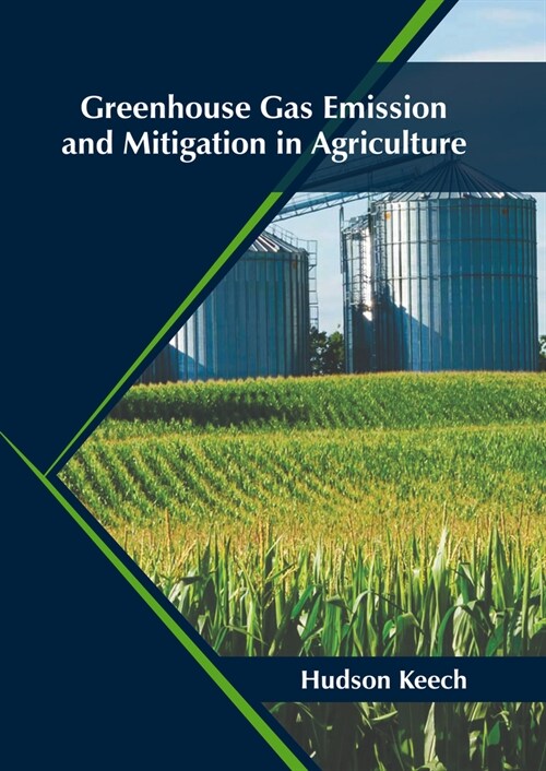 Greenhouse Gas Emission and Mitigation in Agriculture (Hardcover)