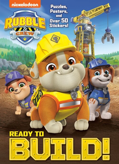 Ready to Build! (Paw Patrol: Rubble & Crew) (Paperback)