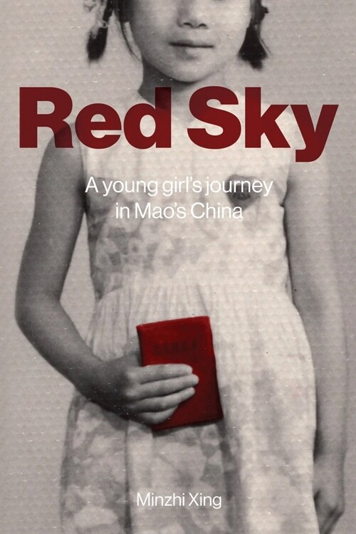 Red Sky: A Young Girls Journey in Maos China (Paperback)