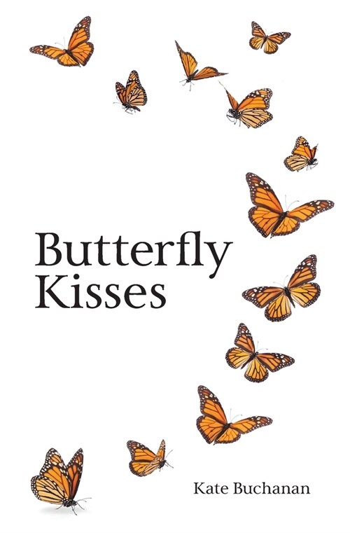 Butterfly Kisses (Paperback)