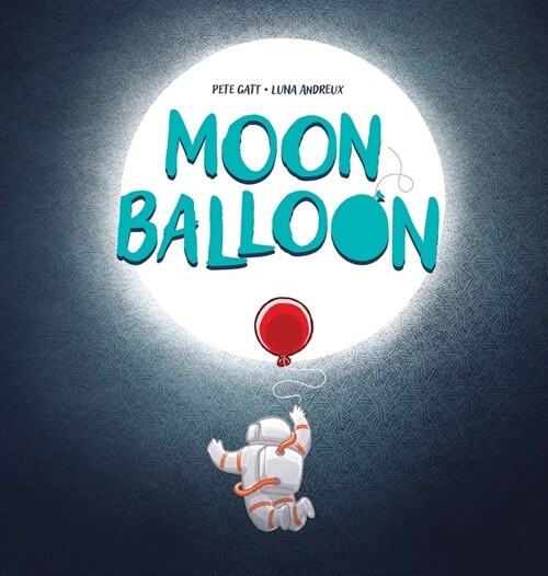 Moon Balloon (Hardcover)