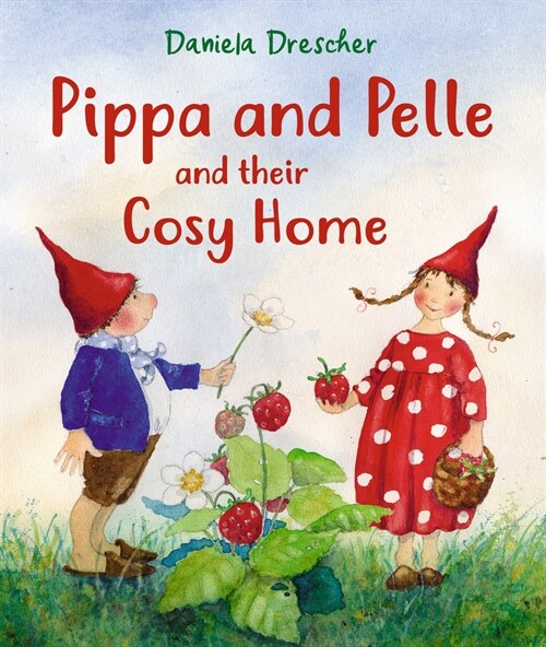 Pippa and Pelle and their Cosy Home (Board Book, 3 Revised edition)