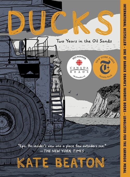 Ducks: Two Years in the Oil Sands (Paperback)