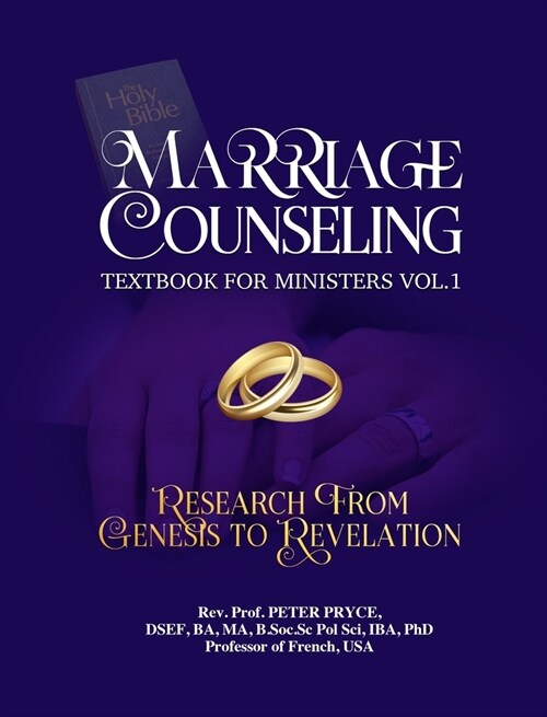 Marriage Counseling Textbook for Ministers Vol. 1: Research from Genesis to Revelation (Hardcover)