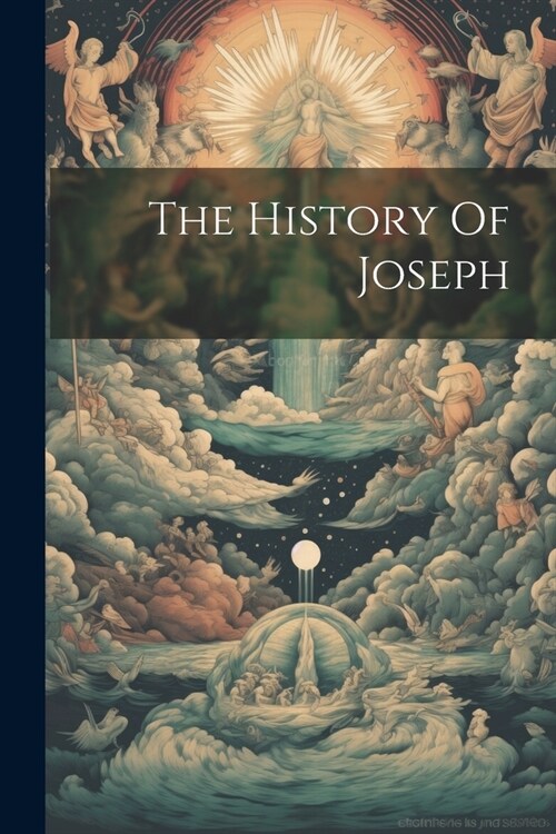 The History Of Joseph (Paperback)
