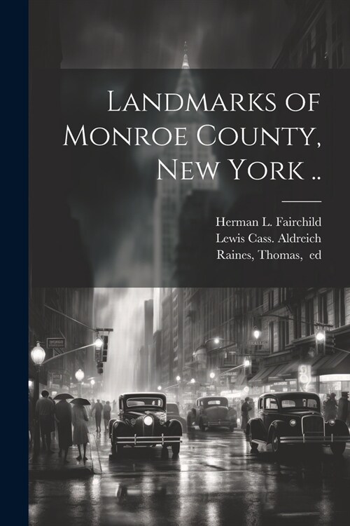 Landmarks of Monroe County, New York .. (Paperback)