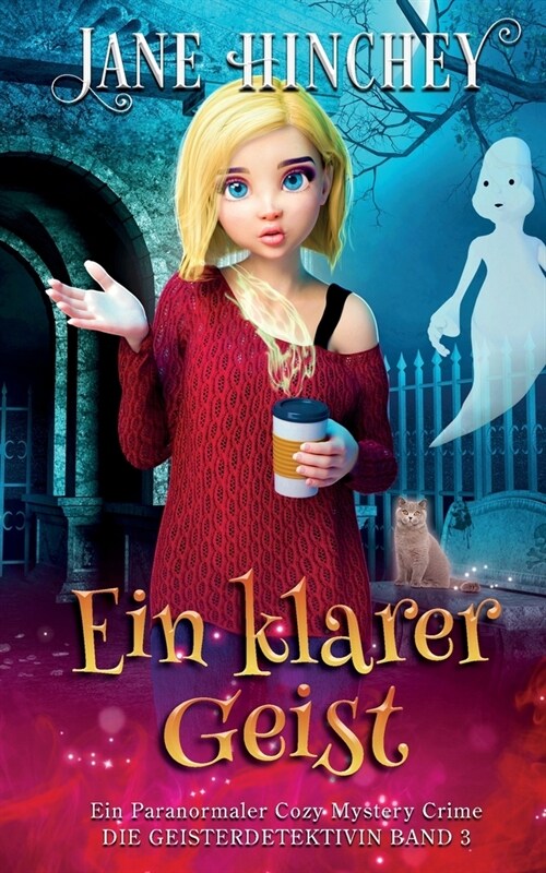 Ein Klarer Geist: Ein Paranormaler Cozy Mystery Crime (Paperback)