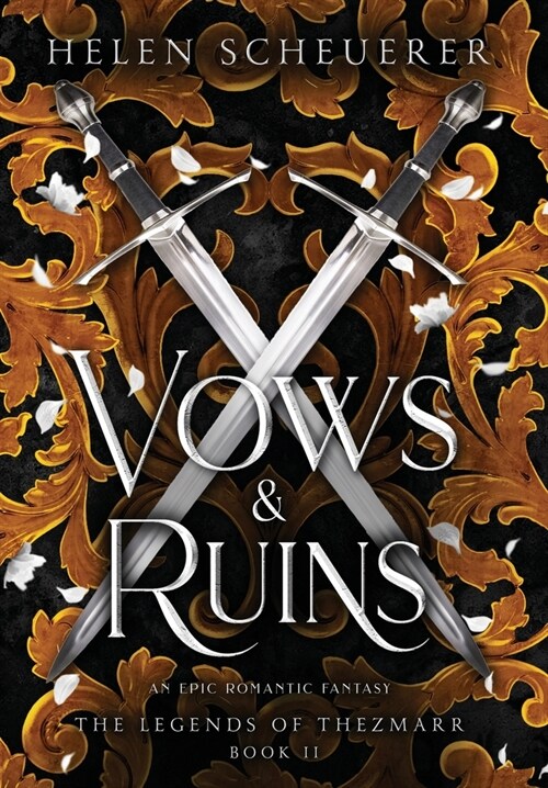 Vows & Ruins: An epic romantic fantasy (Hardcover)
