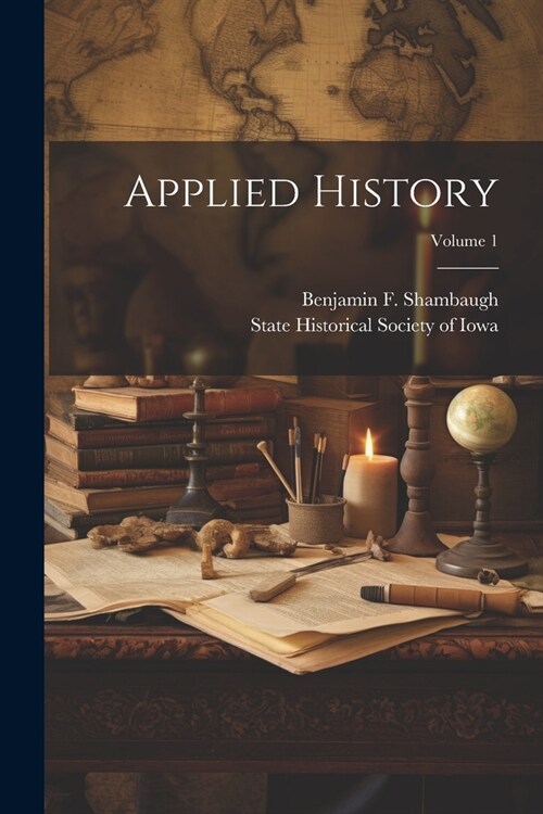 Applied History; Volume 1 (Paperback)