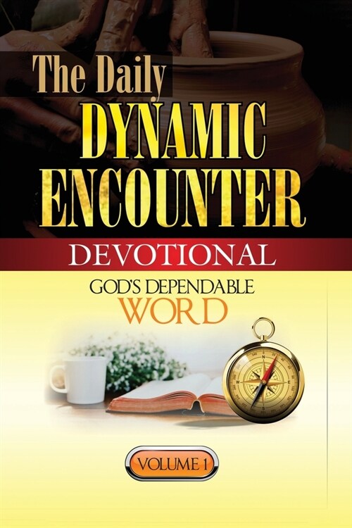 The Daily Dynamic Encounter Devotional Volume 1 (Paperback)