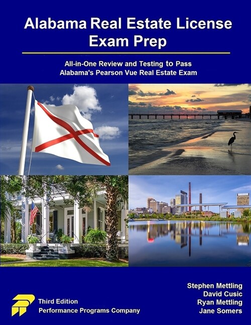 Alabama Real Estate License Exam Prep: All-in-One Review and Testing to Pass Alabamas Pearson Vue Real Estate Exam (Paperback, 3)