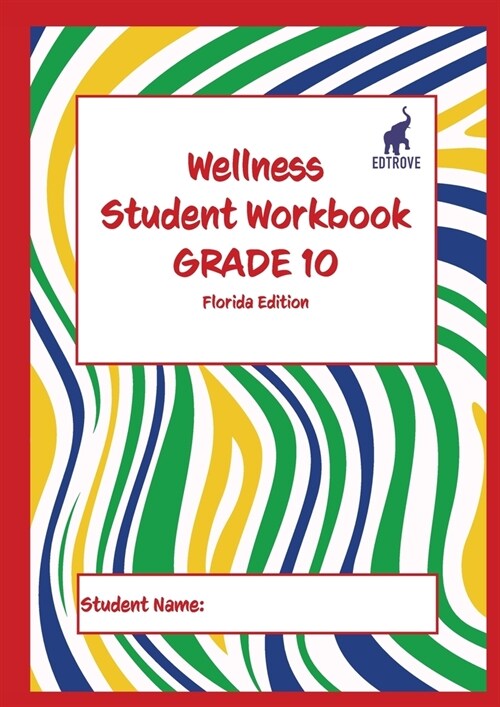 Wellness Student Workbook (Florida Edition) Grade 10 (Paperback)