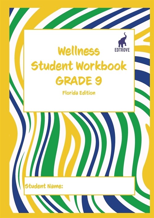 Wellness Student Workbook (Florida Edition) Grade 9 (Paperback)