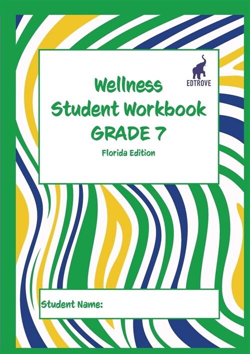 Wellness Student Workbook (Florida Edition) Grade 7 (Paperback)
