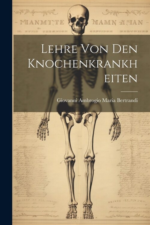 Lehre Von Den Knochenkrankheiten (Paperback)